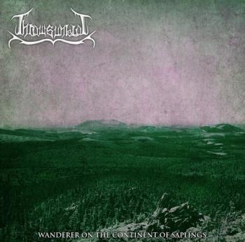 Thrawsunblat - Thrawsunblat II: Wanderer On The Continent Of Saplings