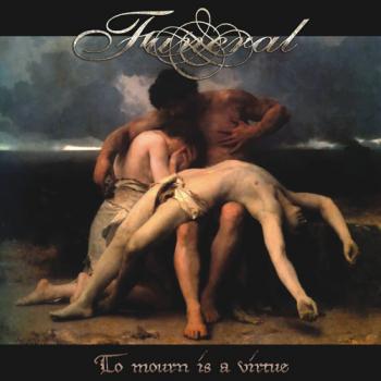 Funeral - To Mourn Is A Virtue