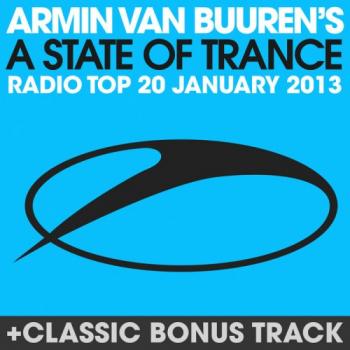 VA - A State Of Trance Radio Top 20 January 2013