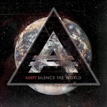 Adept - Silence The World