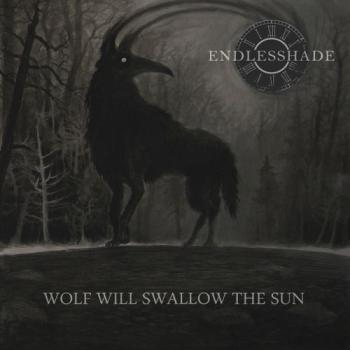 Endlesshade - Wolf Will Swallow The Sun