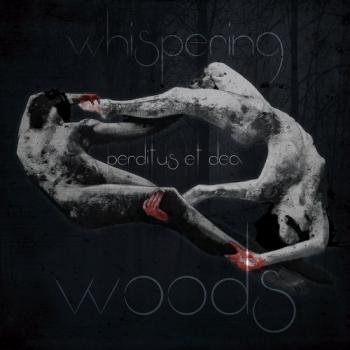 Whispering Woods - Perditus Et Dea