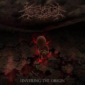 Anguish Sublime - Unveiling The Origin