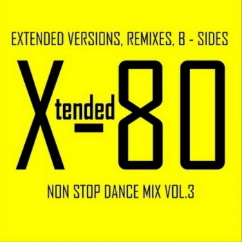 VA - Xtended 80 - Non Stop Dance Mix vol.01 - 25 