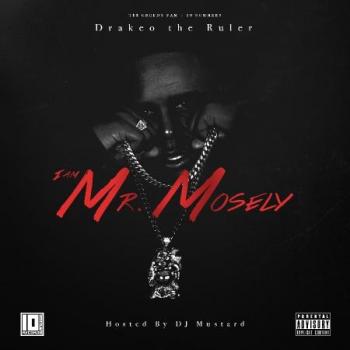 Drakeo The Ruler - I Am Mr. Mosley