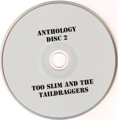 Too Slim and The Taildraggers - Anthology 