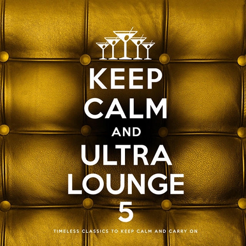 VA - Keep Calm and Ultra Lounge 3-5 