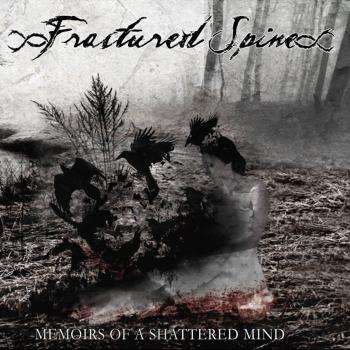 Fractured Spine - Memoirs Of A Shattered Mind