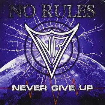 No Rules - Never Give Up