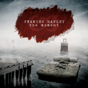 Framing Hanley - The Moment