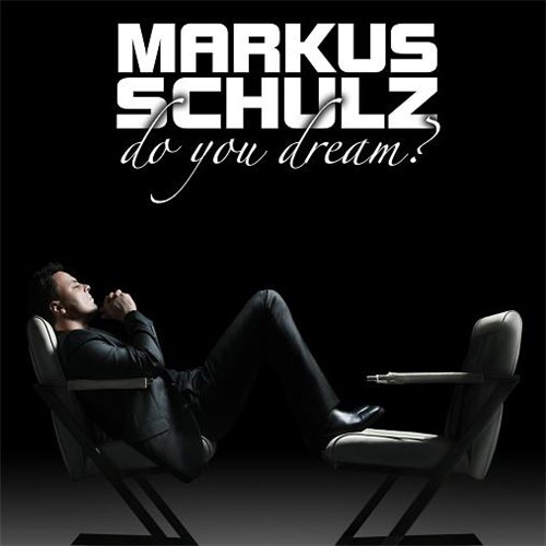 Markus Schulz - Do You Dream? 