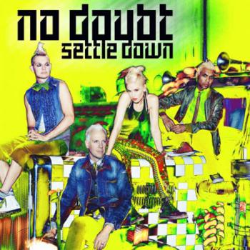 No Doubt - Settle Down