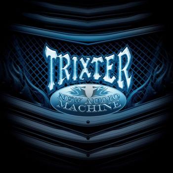 Trixter - New Audio Machine