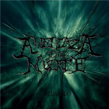 Amenaza De Muerte - Atrapado