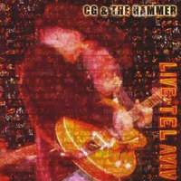 CG The Hammer - Live in Tel Aviv