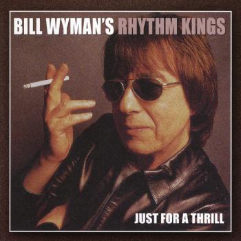 Bill Wyman's Rhythm Kings - Groovin'