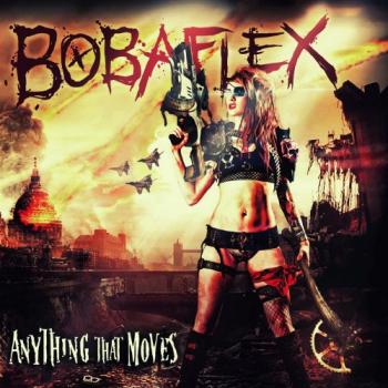 Bobaflex - Anything That Moves