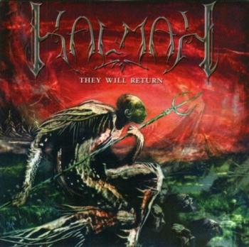 Kalmah - They Will Return