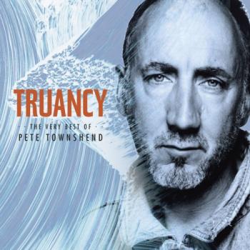 Pete Townshend - Truancy: The Very Best of Pete Townshend