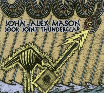 John-Alex Mason - Jook Joint Thunderclap