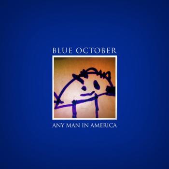 Blue October - Any Man In America