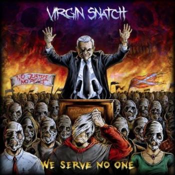 Virgin Snatch - We Serve No One