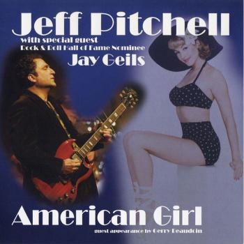 Jeff Pitchell - American Girl