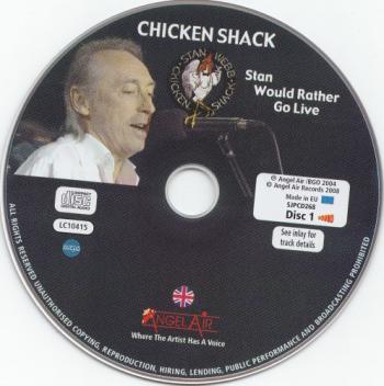 Chicken Shack - Stan Would Rather Go Live