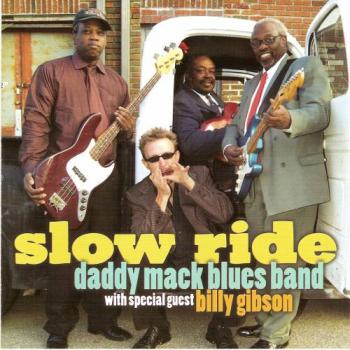 Daddy Mack Blues Band with special guest Billy Gibson - Slow Ride