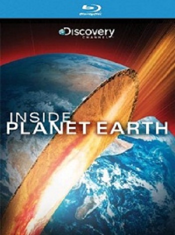    / Inside Planet Earth VO