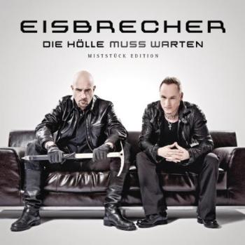 Eisbrecher - Die Holle Muss Warten