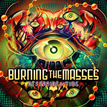 Burning The Masses - Offspring Of Time