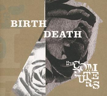 The Computers - BirthDeath