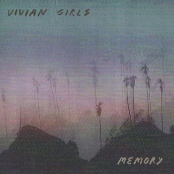 Vivian Girls - Memory