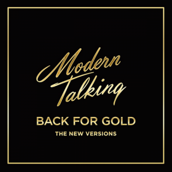 Modern Talking - Back for Gold