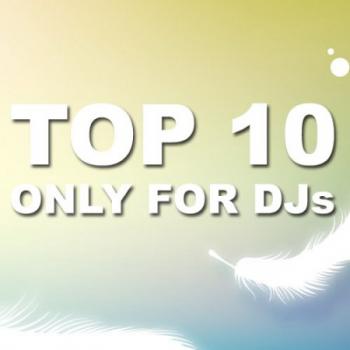 VA - TOP 10 Only For Djs