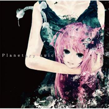 Yuyoyuppe - Planetary suicide