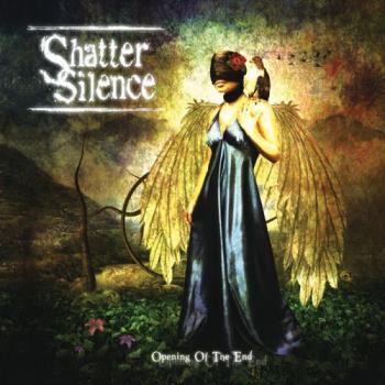 Shatter Silence - Opening Of The End