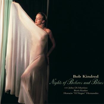 Bob Kindred Quartet - Nights Of Boleros And Blues