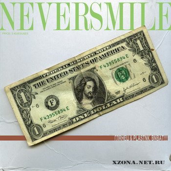 Neversmile -   , ! (2008)