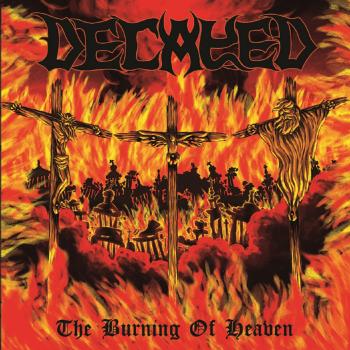 Decayed - The Burning Of Heaven