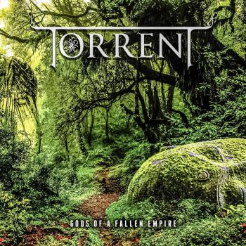 Torrent - Gods Of A Fallen Empire