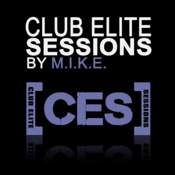 M.I.K.E. - Club Elite Sessions 180 Best of CES 2010