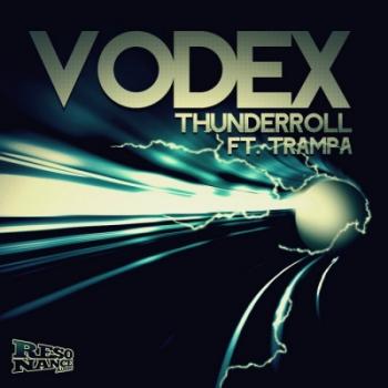 Vodex feat Trampa - Thunder Roll