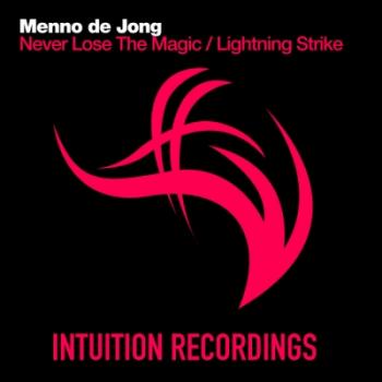 Menno de Jong - Never Lose The Magic / Lightning Strike