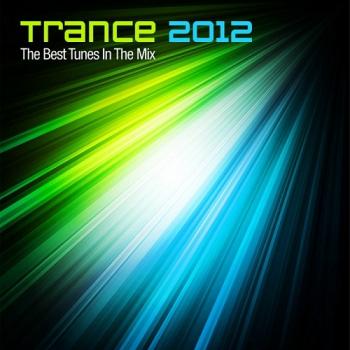 VA - Trance 2012: The Best Tunes In The Mix