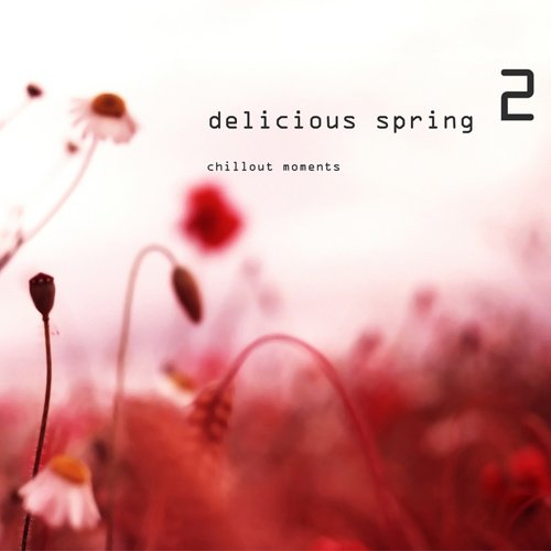 VA - Delicious Spring Vol. 1-3: Chillout Moments 