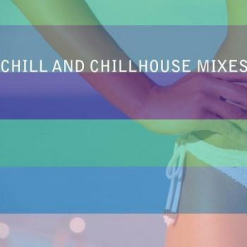 VA - Chill And Chillhouse Mixes