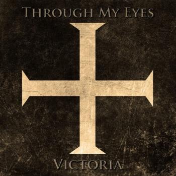 Through My Eyes - Victoria