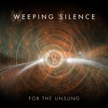 Weeping Silence - For The Unsung